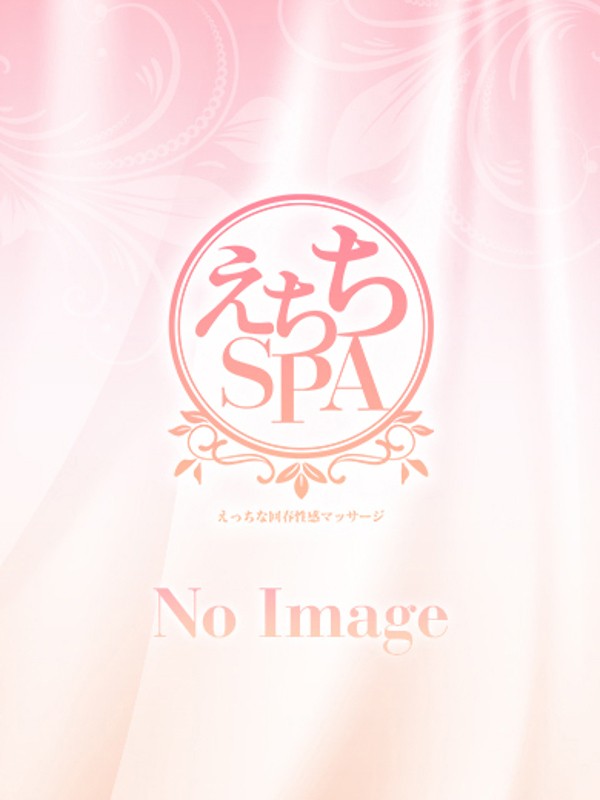 りほ（24）/えちちSPA 神戸店(神戸・三宮・尼崎/メンズエステ)
